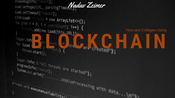 Nadav Zeimer Blockchain And College